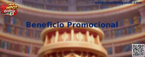 Guía para evaluar el Beneficio Promocional en Winpot Online