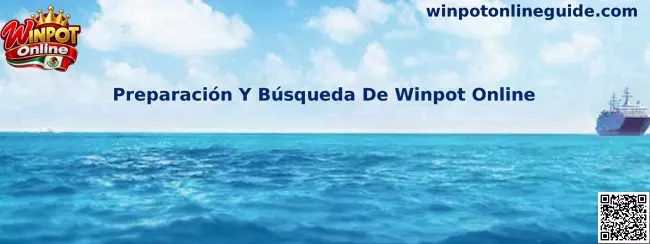 Preparación y búsqueda de Winpot Online en México
