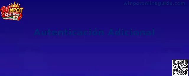 Guía de Autenticación Adicional para proteger una cuenta de juego en línea