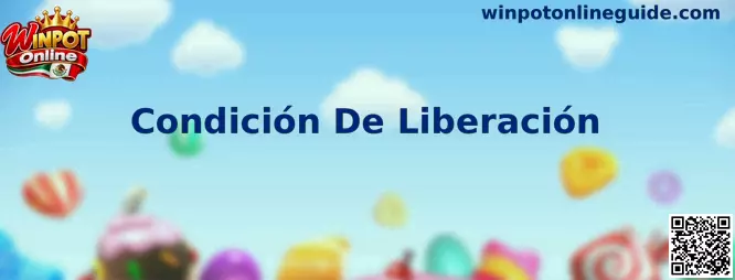 Condición De Liberación en Winpot Online