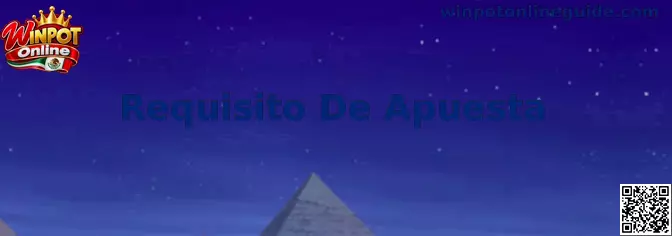 Guía informativa sobre requisito de apuesta y rollover en Winpot Online