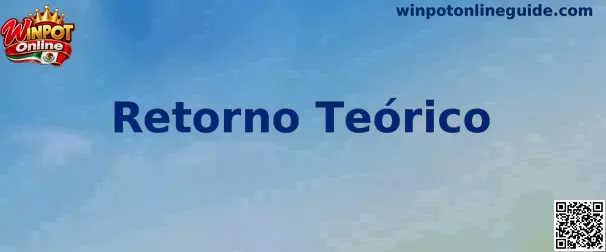 Guía de Winpot Online para comprender el Retorno Teórico o RTP de los juegos
