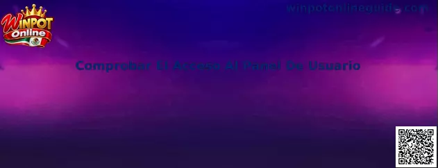 Comprobar El Acceso Al Panel De Usuario en Winpot Online
