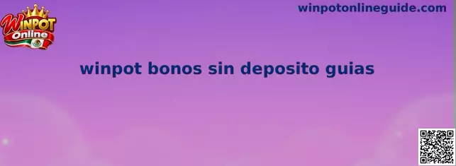 Winpot Online Bonos Sin Depósito Guías