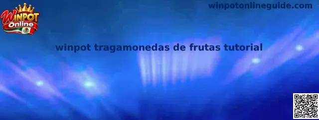 Winpot tragamonedas de frutas tutorial