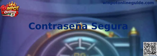 Guía para crear una contraseña segura en Winpot Online