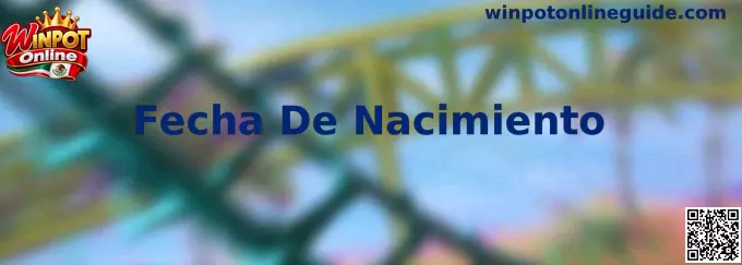 Proceso de registro y validación de Fecha De Nacimiento